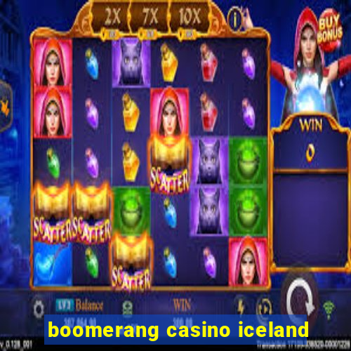 boomerang casino iceland